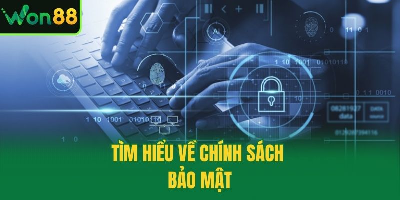 Tìm hiểu về chính sách bảo mật