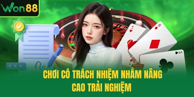 Chơi có trách nhiệm nhằm nâng cao trải nghiệm