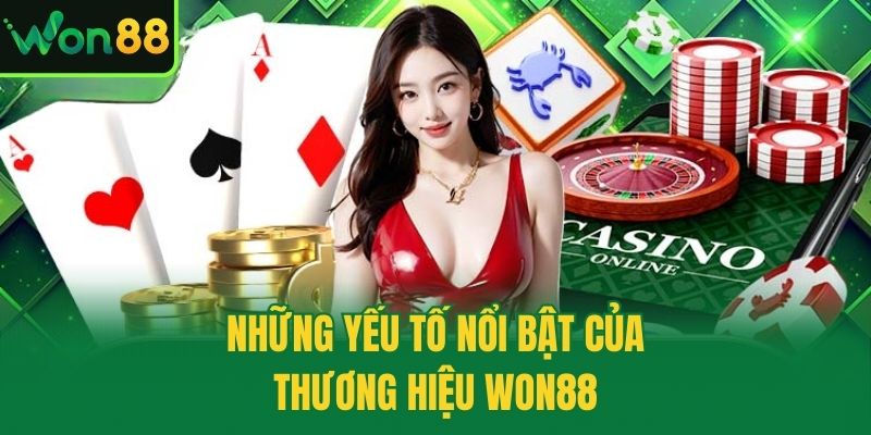 Những yếu tố nổi bật của thương hiệu Won88